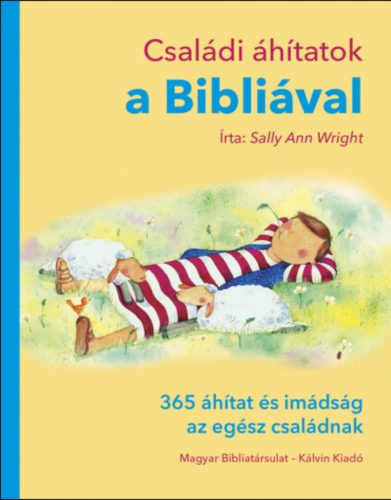 Családi áhítatok a Bibliával - Sally Ann Wright