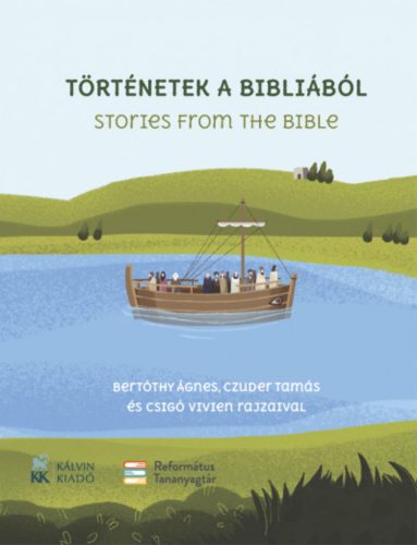 Történetek a Bibliából - Stories from the Bible - Szászi Andrea - Pompor Zoltán szerk.