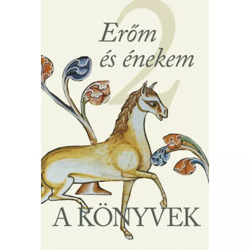 A Könyvek 2. - Erőm és énekem