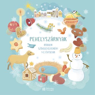   Pehelyszárnyak - Irodalmi szöveggyűjtemény 1-2. évfolyam