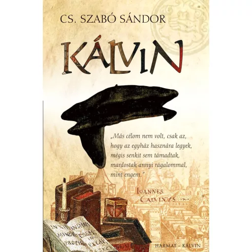 Kálvin - Regény - Cs. Szabó Sándor