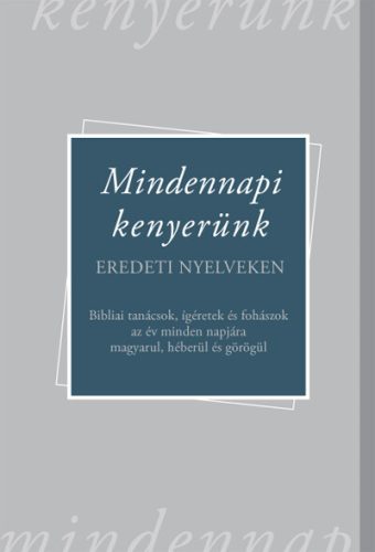 Mindennapi kenyerünk