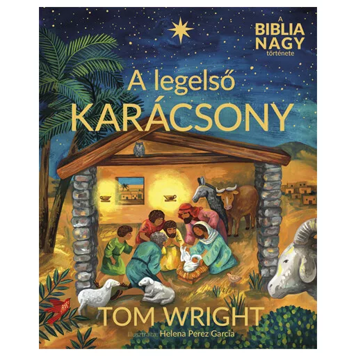 A legelső karácsony - Tom Wright