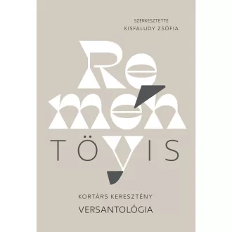 Reménytövis - Kortárs keresztény versantológia