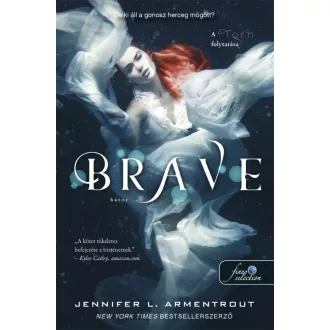 Brave - Bátor - Megveszekedett 3. - Jennifer L Armentrout