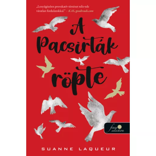 A pacsirták röpte (Vadászat 1.) - Suanne Laqueur