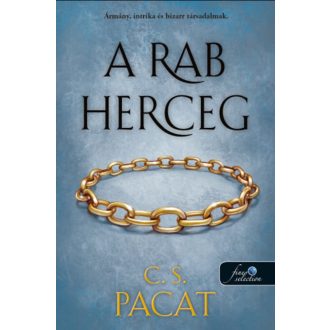 A rab herceg - A rab herceg 1. - C. S. Pacat