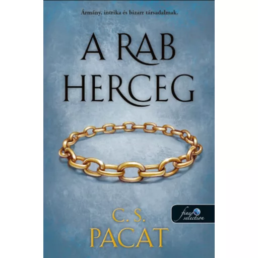 A rab herceg - A rab herceg 1. - C. S. Pacat