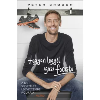 Hogyan legyél igazi focista - Peter Crouch