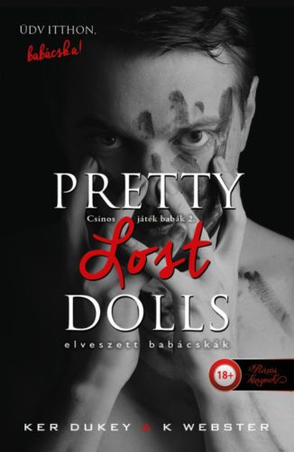 Pretty Lost Dolls - Elveszett babácskák - Ker Dukey - K. Webster