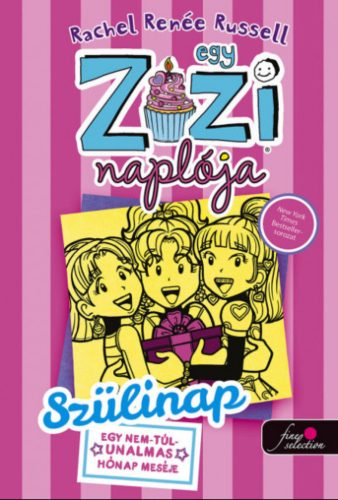 Egy Zizi naplója 13. - Szülinap - Rachel Renée Russell