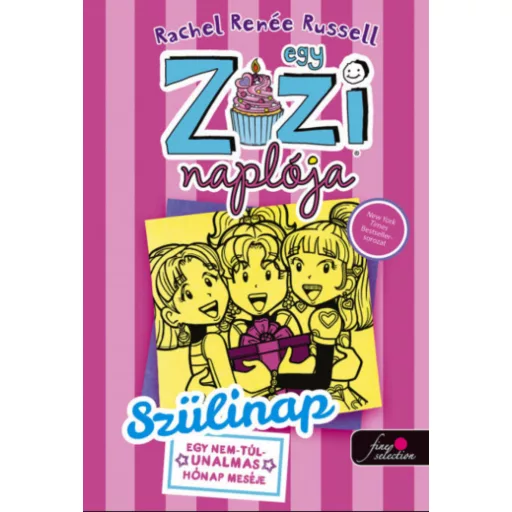 Egy Zizi naplója 13. - Szülinap - Rachel Renée Russell