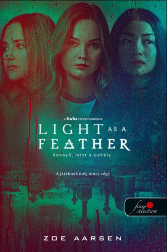 Light as a Feather - Könnyű, mint a pehely - Zoe Aarsen