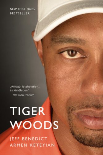 Tiger Woods - Jeff Benedict - Armen Keteyian