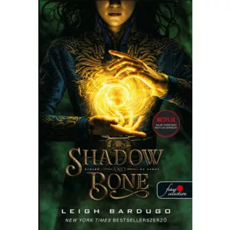   Grisa trilógia 1. - Shadow and Bone - Árnyék és csont - Leigh Bardugo