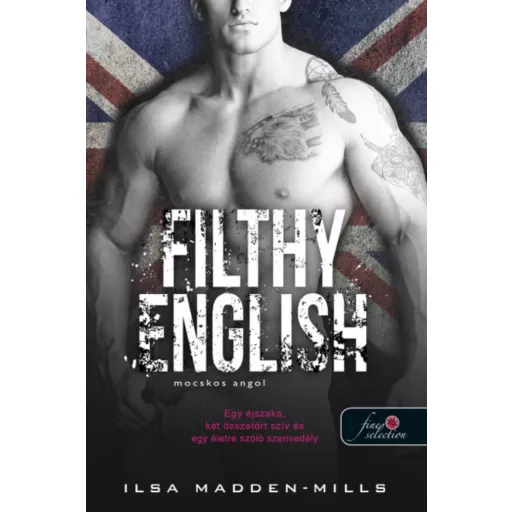 Filthy English - Mocskos angol - Ilsa Madden-Mills