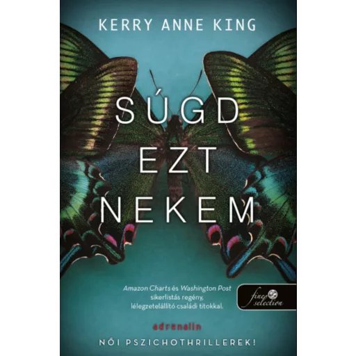 Súgd ezt nekem - Kerry Ann King