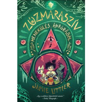 Zúzmaraszív 2. - Menekülés Aurórából - Jamie Littler
