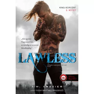 Lawless - Törvényen kívül - T. M. Frazier