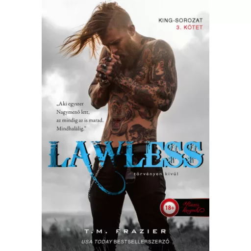Lawless - Törvényen kívül - T. M. Frazier