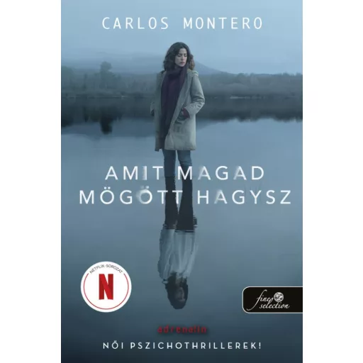 Amit magad mögött hagysz - Carlos Montero
