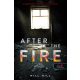 After the Fire - A tűz után - Will Hill