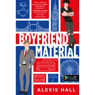   London Calling 1. - Boyfriend Material - Pasialapanyag - Alexis Hall