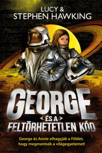 George és a feltörhetetlen kód - Lucy és Steven Hawking