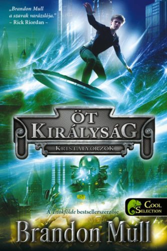 Kristályőrzők - Brandon Mull