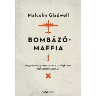 Bombázómaffia - Malcolm Gladwell