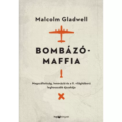Bombázómaffia - Malcolm Gladwell