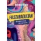 Felszabadultan - Merj kilógni a sorból, éld a saját életed! - Glennon Doyle