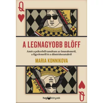 A legnagyobb blöff - Maria Konnikova