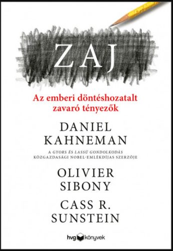 Zaj - Daniel Kahneman - Olivier Sibony - Cass R. Sunstein