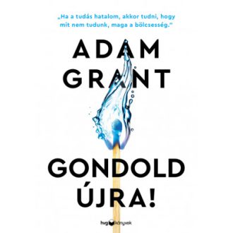 Gondold újra! - Adam Grant