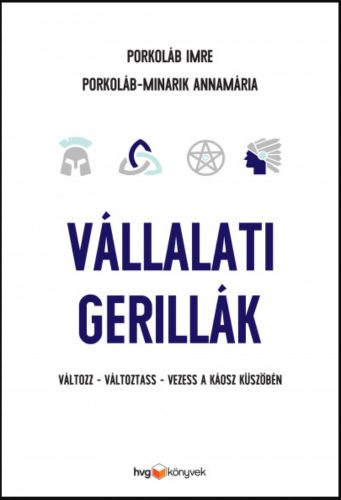 Vállalati gerillák - Porkoláb Imre - Porkoláb-Minarik Annamária