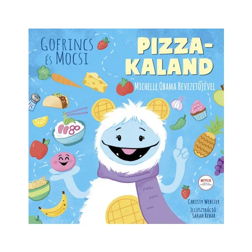Gofrincs és Mocsi: Pizzakaland - Christie Webster