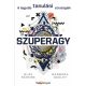 Szuperagy - A legjobb tanulási stratégiák (Olav Schewe és Barbara Oakley)
