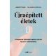 Újraépített életek - Békési Tímea - Kassai Szilvia