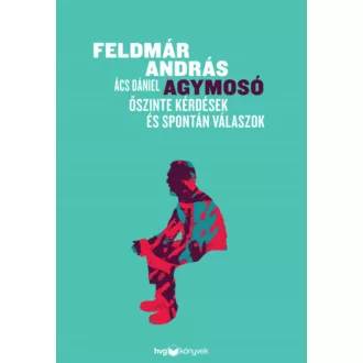Agymosó - Ács Dániel - Feldmár András
