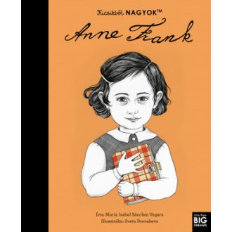   Kicsikből NAGYOK - Anne Frank - María Isabel Sanchez Vegara