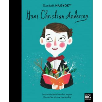   Kicsikből NAGYOK - Hans Christian Andersen - María Isabel Sanchez Vegara