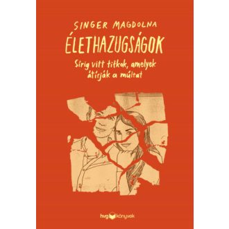 Élethazugságok - Singer Magdolna