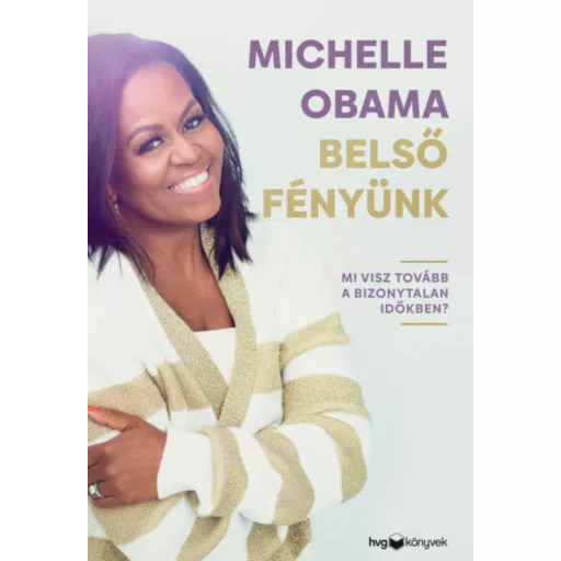 Belső fényünk - Michelle Obama