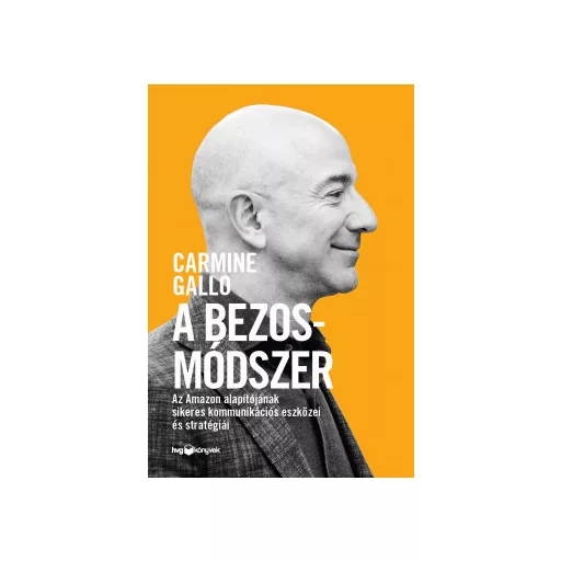 A Bezos-módszer - Carmine Gallo