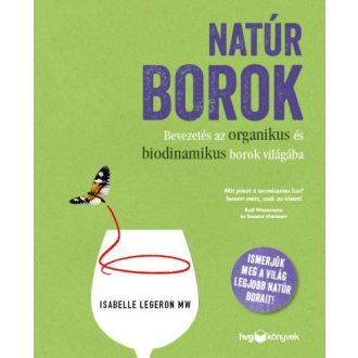   Natúr borok - Bevezetés az organikus és biodinamikus borok világába