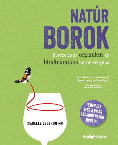 Natúr borok - Bevezetés az organikus és biodinamikus borok világába