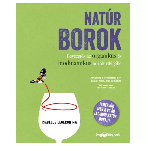 Natúr borok - Bevezetés az organikus és biodinamikus borok világába