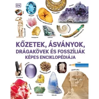   Kőzetek, ásványok, drágakövek és fosszíliák képes enciklopédiája