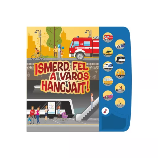 Kis járműrajongók hangoskönyve - Ismerd fel a város hangjait!